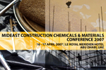Middle East Construction Chemicals & Materials 2007 conference in Abu Dhabi 16-17 April.