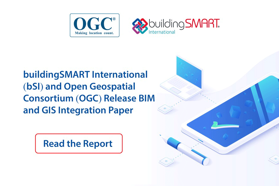 bSI and OGC Release BIM and GIS Integration Paper