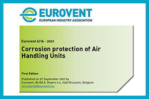 Corrosion Protection of Air Handling Units in Spotlight of Newest Eurovent Industry Recommendation