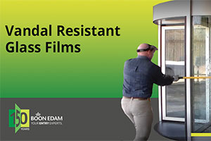 Smash-Resistant Laminate Film Thwarts Unauthorized Entry, Smash and Grab Attempts